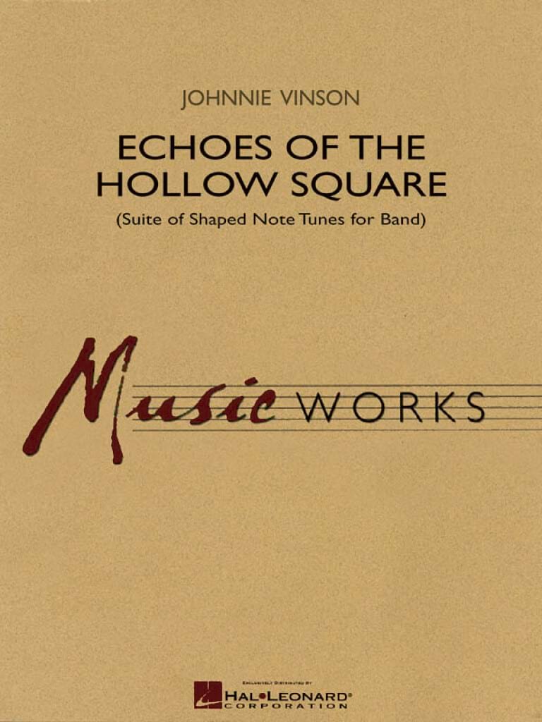 Echoes of the Hollow Square Vinson Johnnie Partition ENSEMBLES, BANDS