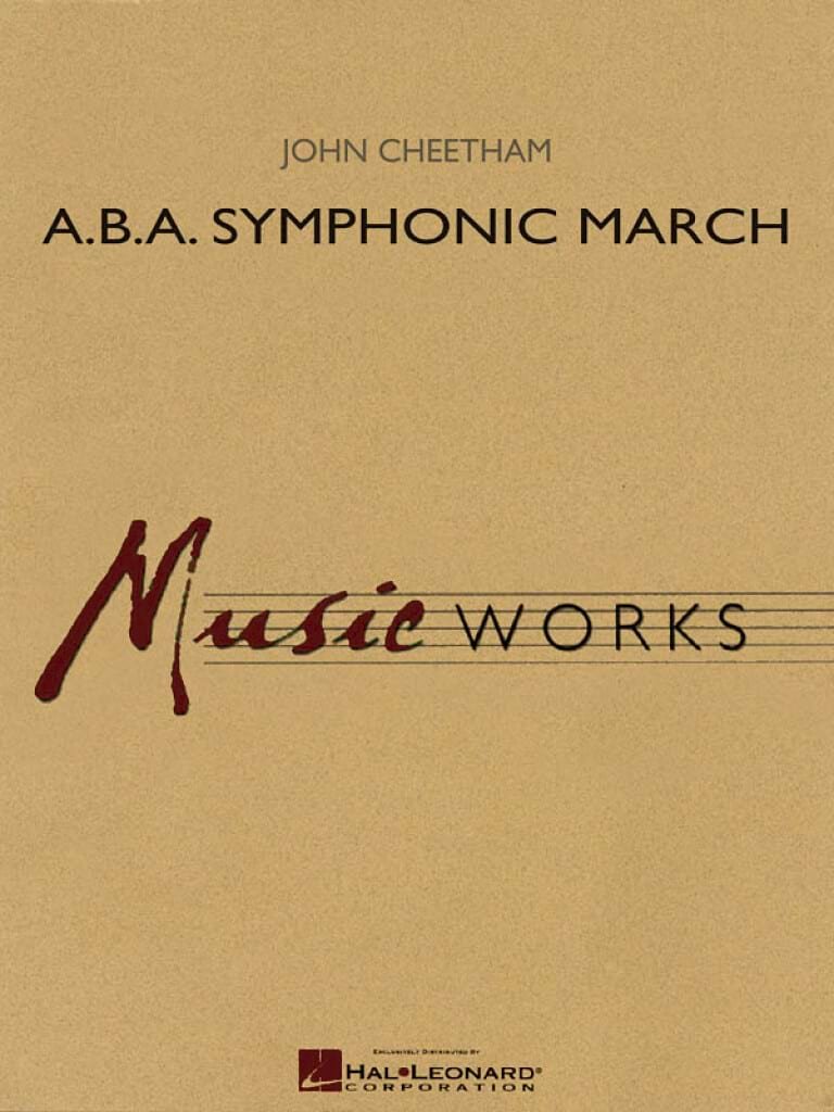 A.B.A. Symphonic March Cheetham John Partition ENSEMBLES, BANDS