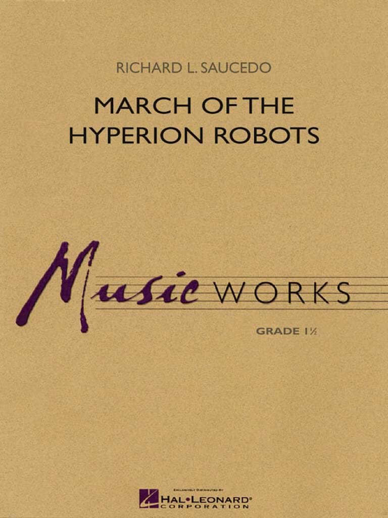 March of the Hyperion Robots - L. Saucedo Richard - Partition