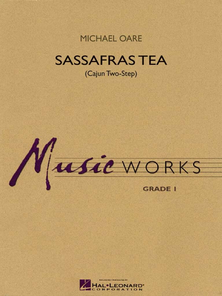 Sassafras Tea (Cajun Two-Step) Oare Michael Partition ENSEMBLES, BANDS