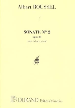 Sonate N° 2 Op. 28 la Majeur ROUSSEL Partition Violon