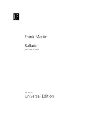 Ballade pour flûte et piano Frank Martin Partition Flûte traversière