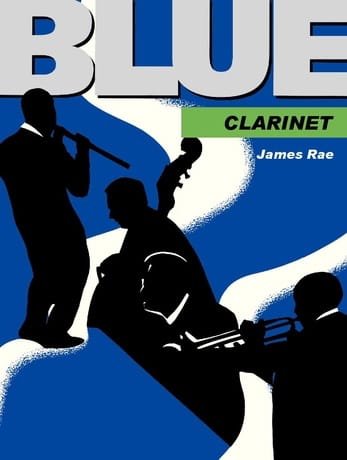 Blue Clarinet - James Rae - Partition - Clarinette