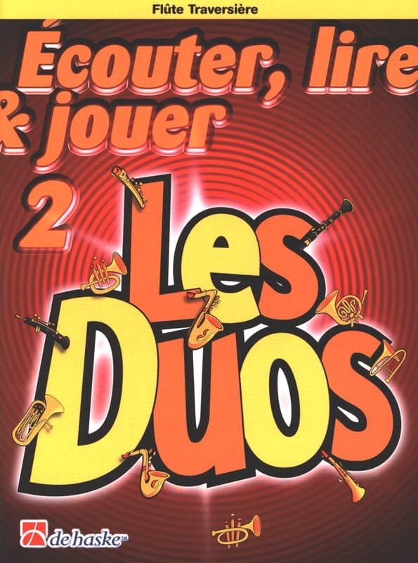 Ecouter Lire et Jouer - Les duos Volume 2 - 2 Flûtes Traversières - 