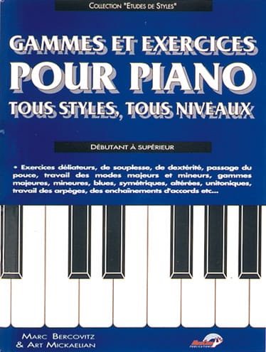 Gammes Et Exercices Pour le Piano Tous Styles Tous Niveaux