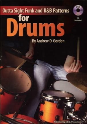 Outta Sight Funk & R&B Patterns For Drums - Andrew D. Gordon