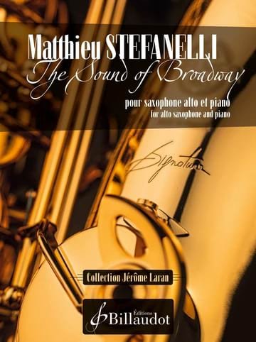 The Sound of Broadway Matthieu Stefanelli Partition Saxophone