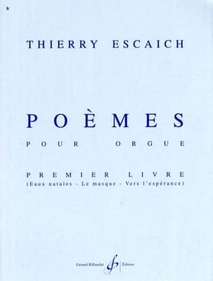 Poèmes Livre 1 Thierry Escaich Partition Orgue