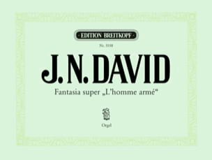 Fantasia Super l'Homme Armé Johann Nepomuk David Partition Orgue